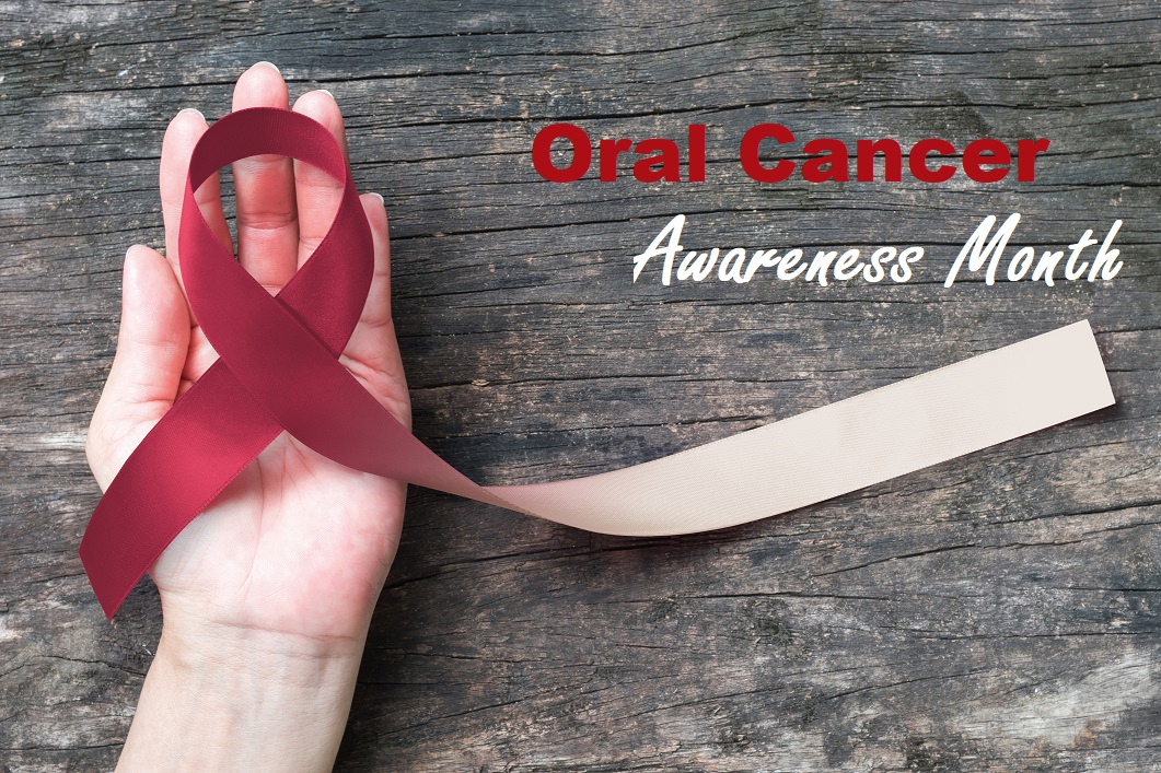 Oral Cancer Awareness Month